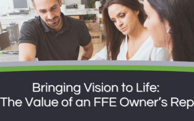 Bringing Vision to Life: The Value of an FF&E Owner’s Rep